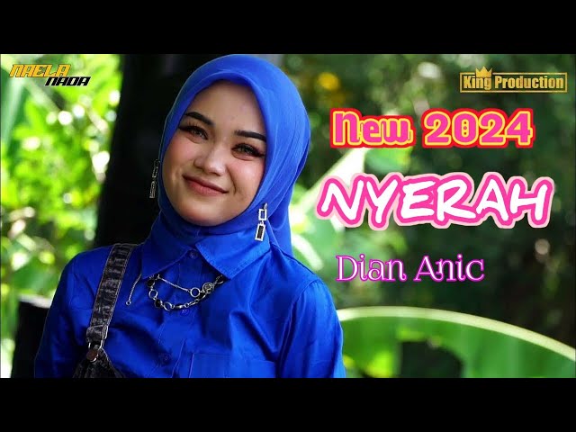 NYERAH ( DIAN ANIC ) - NUNU UNYIL - TARLING TERBARU 2024  - NAELA NADA LIVE DESA GETRAKMOYAN class=