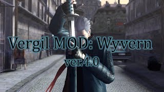 【DMC4SE】Vergil MOD: Wyvern ver.4.0【MOD】