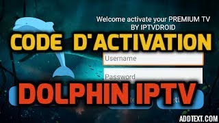 NEW ×30 CODE D'ACTIVATION DOLPHIN IPTV 2019