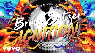 Brian Setzer - Ignition (Lyric Video)