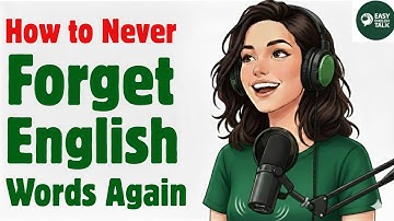 How to Stop Forgetting English Words Instantly | Slow English for Beginners