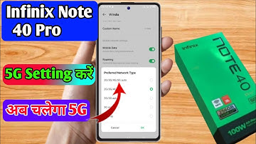 infinix note 40 pro 5g network settings, infinix note 40 pro me 5g network kaise laye