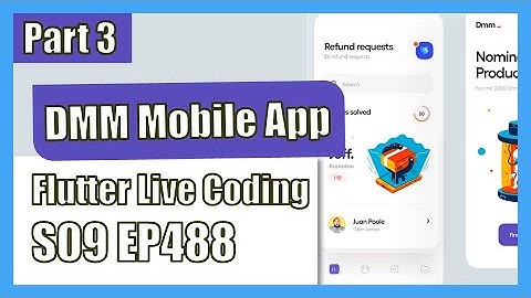 [Flutter] Flutter Live Coding EP488 (Dmm Mobile App Part 3)