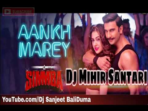 AANKH MAREY || Simmba New Bollywood Song || Dj Mihir Santari