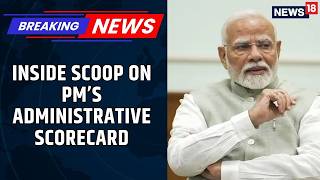 PM Modi Government Launches 100-Point Administrative Scorecard | BJP | News18 Updates