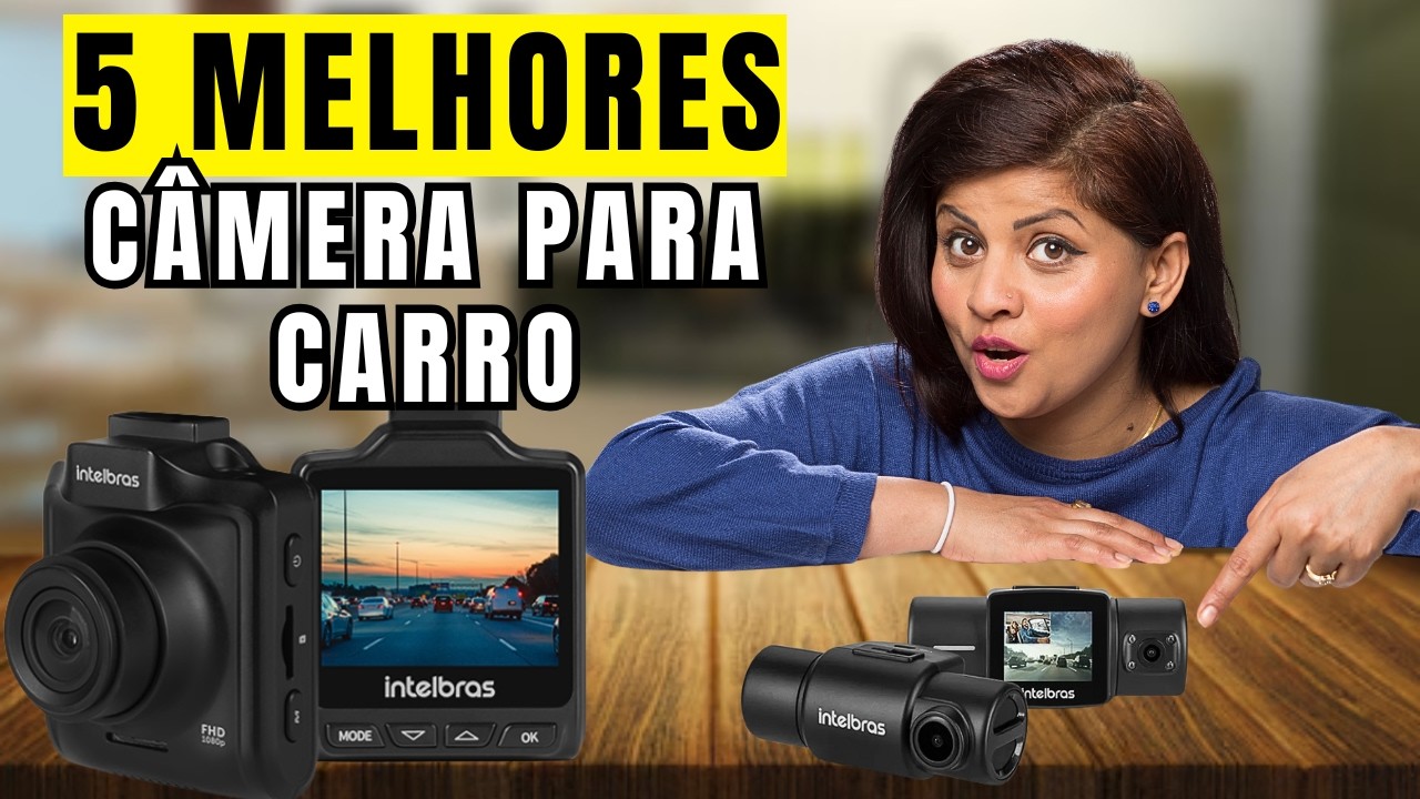 Top 5 Câmeras para Carro | Qual Melhor CÂMERA VEICULAR em 2025 MELHORES ...