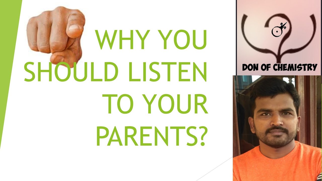 WHY YOU SHOULD LISTEN TO YOUR PARENTS YouTube