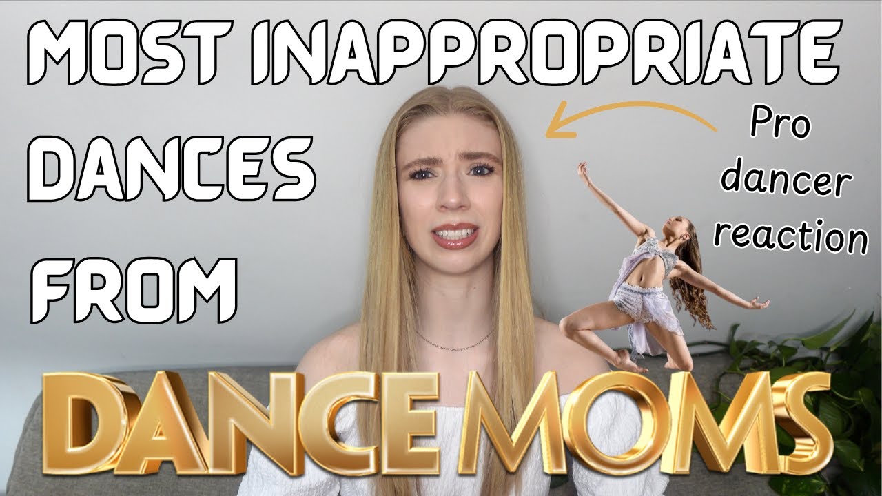 Professional Dancer Reacts To Inappropriate Dance Moms Dances | Katie ...
