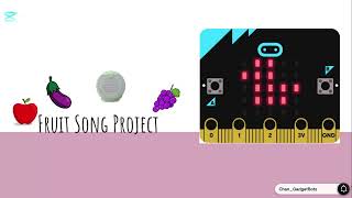 Fruit song Tutorial | Micro:bit | STEM activity