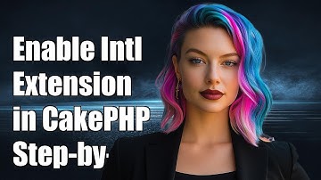 How to Enable Intl Extension in CakePHP: Step-by-Step Guide
