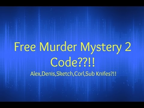 Free Murder Mystery Code Murder Mystery 2 Roblox Tutorials