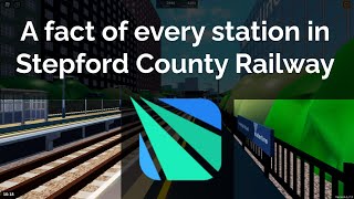 Facts about every station in Stepford County Railway