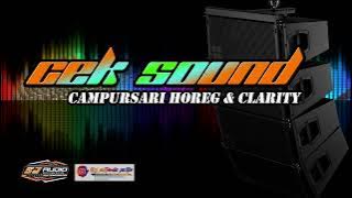CEK SOUND Langgam Campursari Horeg & Clarity