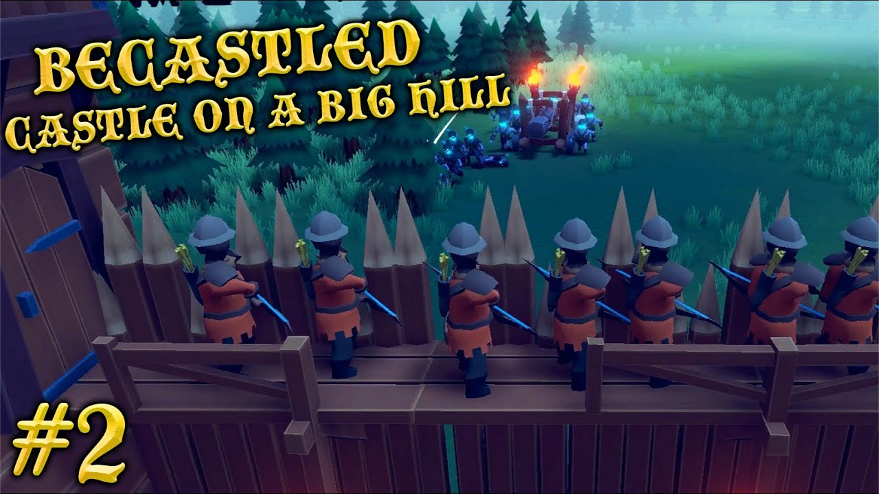 Becastled - Castle On A Big Hill - Knight Difficulty - 10 Days