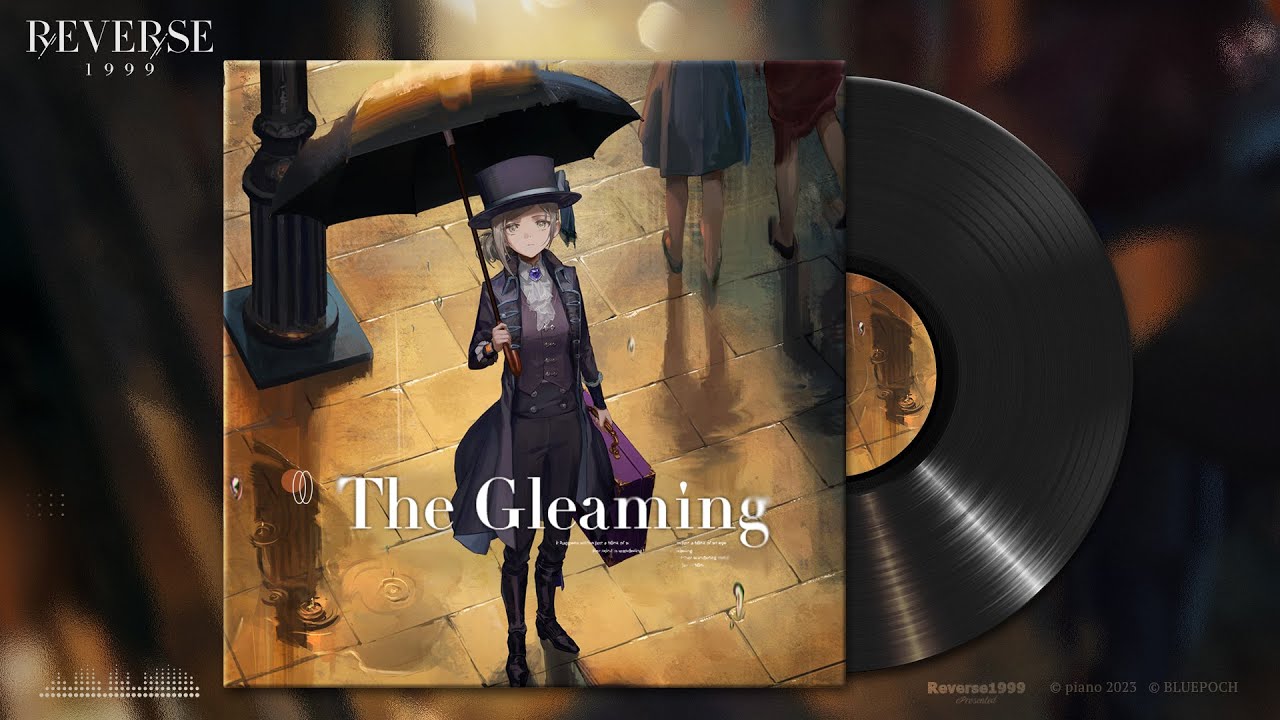 Global Launch Commemorative Song - "The Gleaming" | Reverse: 1999 Global Launch Commemorative Song - "The Gleaming" | Reverse: 1999