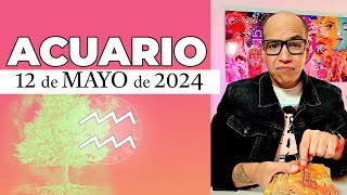 ACUARIO | Horóscopo de hoy 12 de Mayo 2024 | En búsqueda de la sabiduría acuario