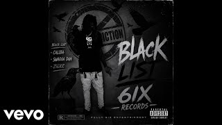 K6IK YChoppie - Blacklist (OFFICIAL AUDIO) Swagga Dan , Jslicc , Caliba Diss