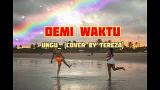 Ungu - Demi Waktu (Cover by Tereza)Video&lirik_VINZIE@vinziechanel286