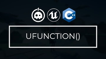 UE4 C++ Tutorial - What is UFUNCTION()? - UE4 / Unreal Engine 4 Intro to C++