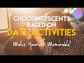 Date Fragrances: Choosing Scents Based on Types of Activities / Makin&#39; Scents - Ep. #1 / Faz Frags