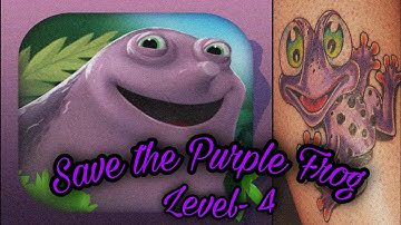 Save The Purple Frog Level-4 || WoW Real Game