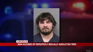 Man accused of repeatedly sexually assaulting teen in Lincoln