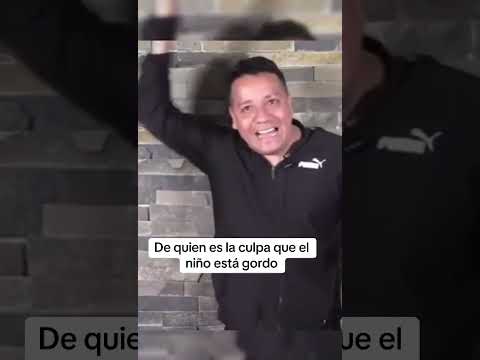 De quien es la culpa que el niño este G0rd0