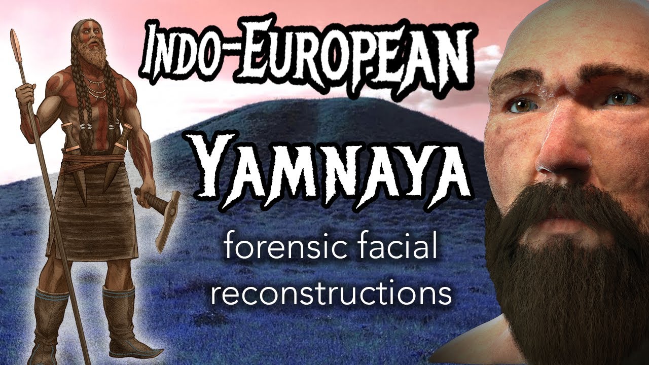 Yamnaya: Faces of the Indo-Europeans
