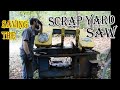 Saving the SCRAPYARD SAW!