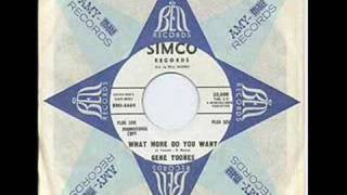 Video thumbnail of "Gene Toones - What More Do You Want"