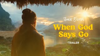 When God Says Go: June Estes | Trailer