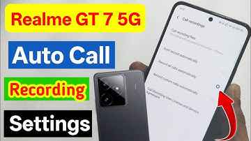 Realme GT 7 5g auto call recording settings | realme GT 7 5g me call recording kaise kare