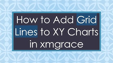 How to Add Grid Lines to XY Charts in xmgrace