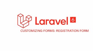 Laravel 6 Tutorials | How to customize the registration form