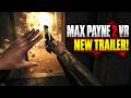 Max Payne 2 VR New Trailer