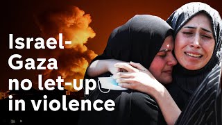 Israel-Gaza: Latest upsurge in violence suggests no end in sight