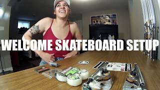 Girlfriends Welcome Skateboard Setup