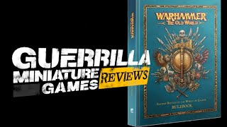 GMG Reviews - Warhammer: The Old World Core Rules by Games Workshop