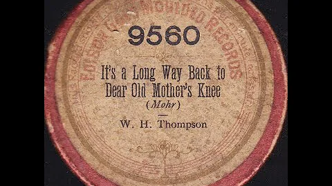 "It's A Long Way Back To Dear Old Mother's Knee" W...