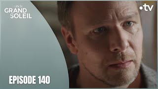 Un Si Grand Soleil - Episode 140 (Saison 1) | Un Nouveau Rebondissement