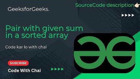Pair with give sum in a sorted array|gfg potd |07-01-25 |GFG Problem of the day