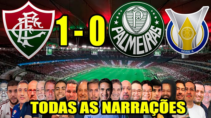 Todas as narrações - Fluminense 1 x 0 Palmeiras | Brasileirão 2024