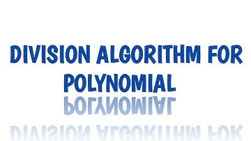 DIVISION ALGORITHM FOR POLYNOMIALS | POLYNOMIALS | CLASS 10 | CBSE | NCERT | UNDERSTAND WITH FUN