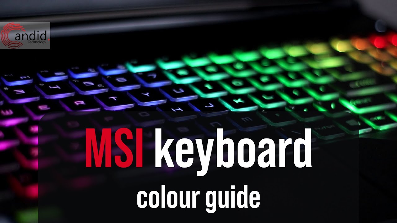 Goneryl Tenslotte Peer How to change MSI laptop's keyboard colour? | Candid.Technology - YouTube