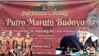 Live. SENI Jaranan & Barong PUTRO MARUTO BUDOYO. Lokasi. Segobang