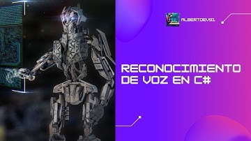 Asistente de voz en C#: Tutorial completo