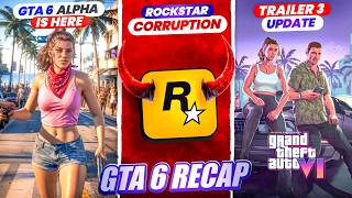 Gta 6 Trailer 3 Date , Alpha Leak, Big Mistake, Bully, Corruption, Rockstar Exposed Gta Recap 6