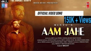 Mintu's Aam Jahe | Official Video | Meer Music | | Macky || Punjabi Song 2021 |  Jmd & Th Digital