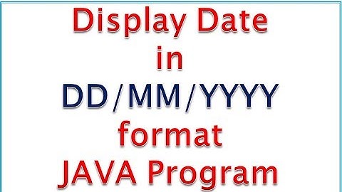 Display Date in DD/MM/YYYY Format in java