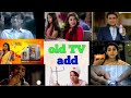 purane TV add | Tarak Mehta ka ooltah chashma TV add | old TV add | Babita ji Shahrukh Khan TV ad